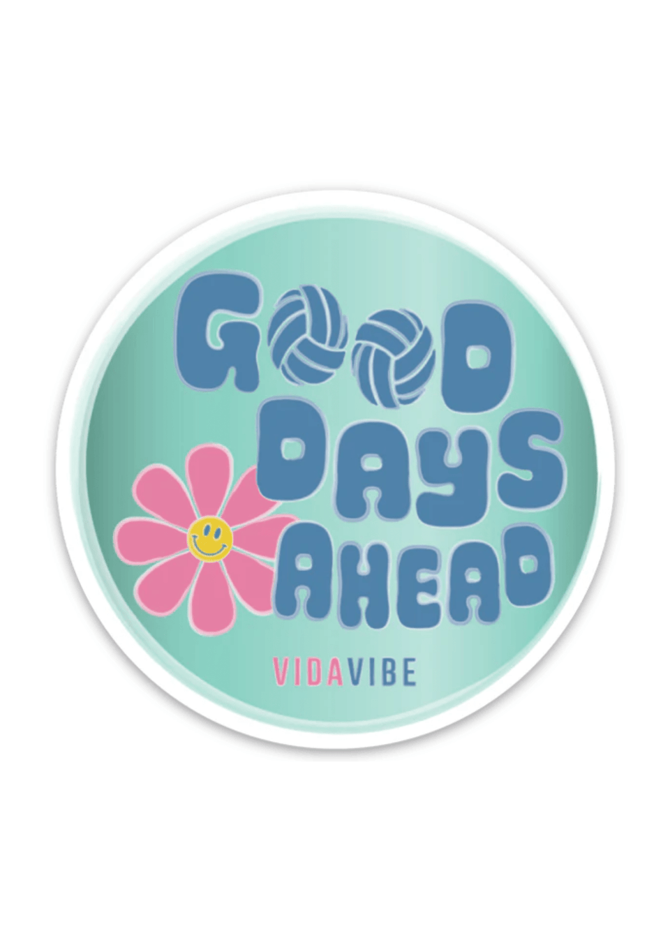 Good Days Ahead Volleyball Sticker